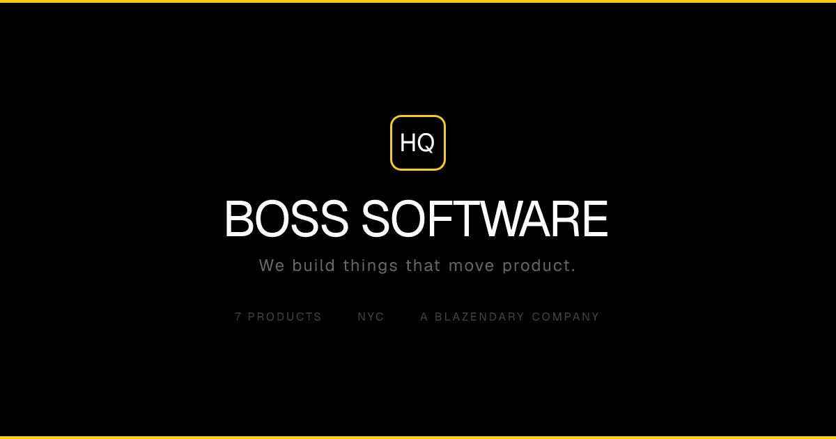 BOSS Software — We build things that move product.